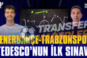Tedesco’nun İlk Sınavı: Fenerbahçe – Trabzonspor Analizi