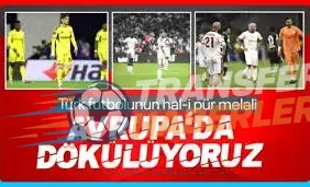 Avrupa Hayal Kırıklıkları ve Süper Lig Mücadeleleri: Türk Futbolunda Son Durum