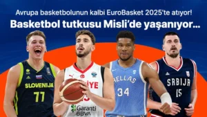 EuroBasket 2025 Finali: Kalbimiz Kırık Ama Gururluyuz!