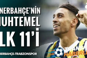 Fenerbahçe – Trabzonspor Derbisi: Kadro Tercihleri, Taktik Analizler ve Kilit Eşleşmeler