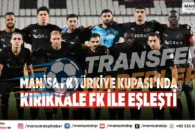 Ziraat Türkiye Kupası’nda Manisa FK, Kırıkkale FK’yı Genç Yıldızlarıyla Geçti: Maç Özeti ve Kadrolar