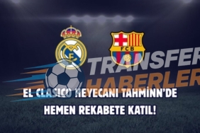El Clasico Heyecanı, Premier Lig’deki Değişimler ve Küresel Futbol Gündemi