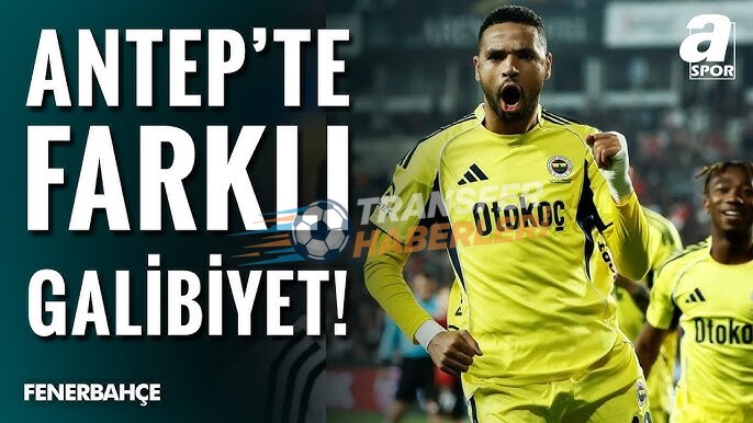 Fenerbahçe Gaziantep’te Fark Yarattı: En-Nesyri ve Talisca Rüzgarı!