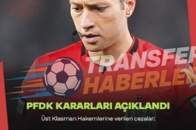 PFDK Kararları Açıklandı: Sergen Yalçın ve Önemli Oyunculara Cezalar