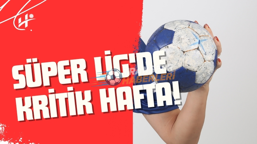 Süper Lig’de Kritik Hafta: Galatasaray – Trabzonspor Derbisi ve Şampiyonluk Yarışı