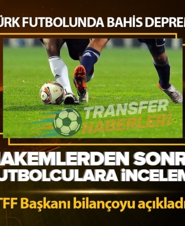 Türk Futbolunda Bahis Soruşturması: Son Gelişmeler ve Uluslararası Örnekler