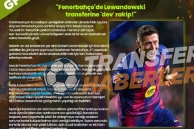 Fenerbahçe’nin Forvet Arayışı ve Takım İçi Dönüşüm: Lewandowski İddiaları