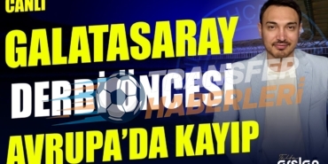Derbi Öncesi Avrupa Haftası Değerlendirmesi: Galatasaray ve Fenerbahçe’nin Durumu