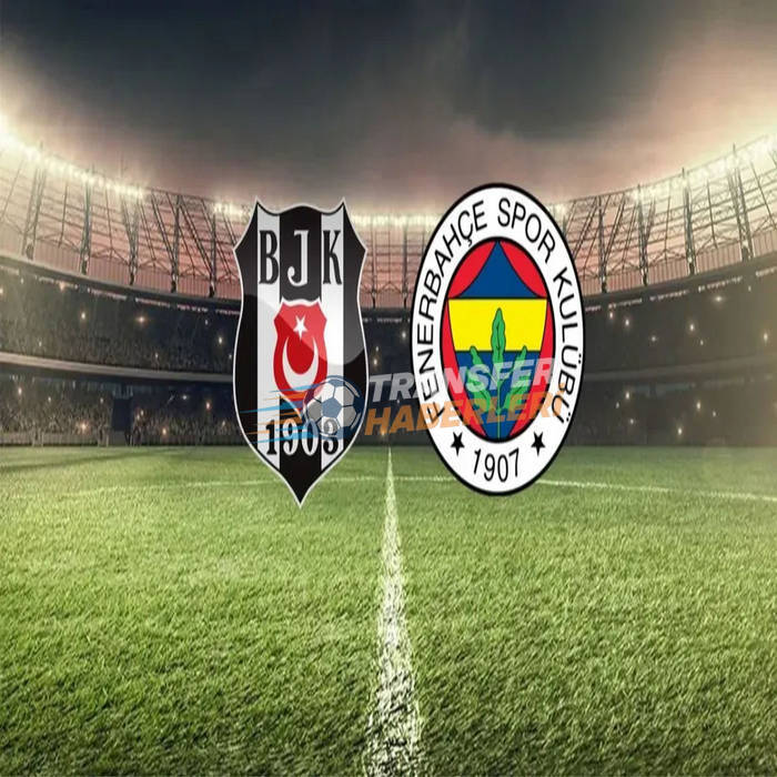 Beşiktaş – Fenerbahçe Derbisi: İlk 11’ler, Taktiksel Yaklaşımlar ve Beklentiler
