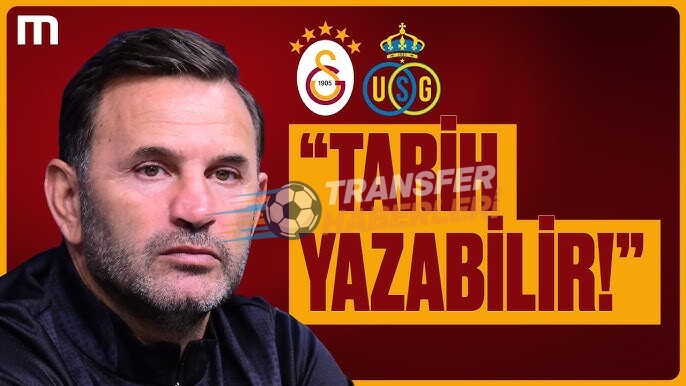 Galatasaray’ın Saint-Gilloise Maçı Analizi: Eksikler ve Sahadaki Beklentiler