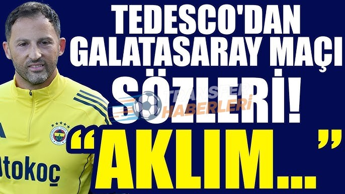 Domenico Tedesco’dan Genç Oyuncu Yiğit Efe İçin Flaş Sözler ve Derbi Değerlendirmesi