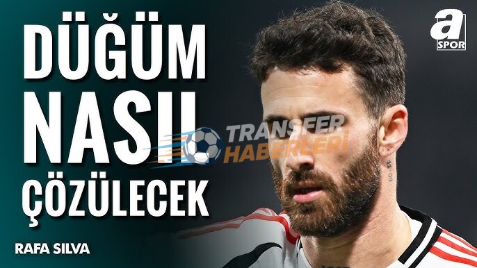 Beşiktaş’ta Rafa Silva Geri Dönüyor Mu? Son Durum ve Gelecek Senaryoları