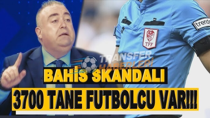 Hakemlerin Bahis Skandalı ve Türk Futbolunun Geleceği