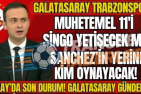 Galatasaray’ın Kadro Derinliği Sorunu ve Büyük Maç Performansları: Levent Tüzemen Değerlendirmesi