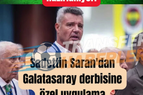 Saadettin Saran’dan Derbi Öncesi Mesajlar ve Liderlik Yarışı Analizi
