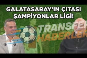 Galatasaray’ın Şampiyonlar Ligi Yükselişi ve Transferdeki Vizyonu