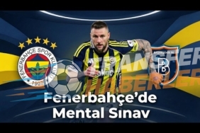 Fenerbahçe’nin Başakşehir Sınavı ve Tartışma Yaratan Performanslar