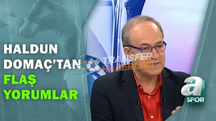 Haldun Domaç’tan Yeni Yıl Mesajı ve Futbol Gündemi: Gökmen Özdenak’a Veda, Fenerbahçe’de Akılcı Yönetim ve Transfer Beklentileri